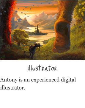 illustrator Antony is an experienced digital illustrator.
